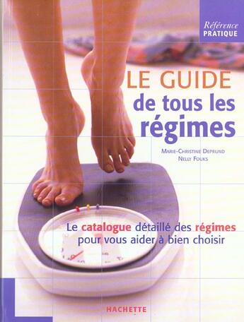 Couverture du livre « Le Guide De Tous Les Regimes » de Marie-Christine Deprund et Nelly Fouks aux éditions Hachette Pratique