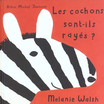 Couverture du livre « Les Cochons Sont-Ils Rayes » de Melanie Walsh aux éditions Drugstore