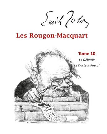 Couverture du livre « Les Rougon-Macquart t.10 ; la débacle, le docteur Pascal » de Émile Zola aux éditions Books On Demand