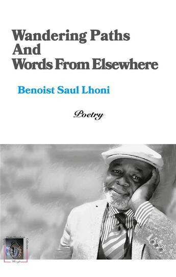 Couverture du livre « Wandering paths and words from elsewhere » de Benoist Saul Lhoni aux éditions Books On Demand
