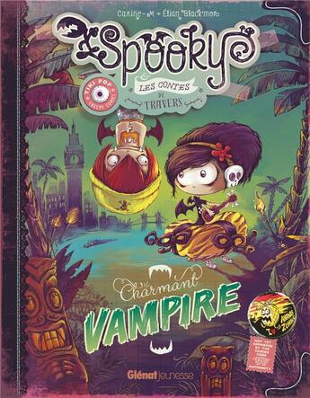 Couverture du livre « Spooky & les contes de travers T.2 ; charmant vampire » de Carine M. et Elian Black'Mor aux éditions Glenat Jeunesse