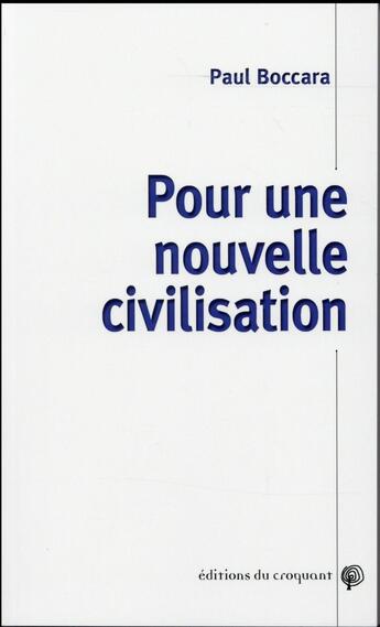Couverture du livre « Pour une nouvelle civilisation » de Paul Boccara aux éditions Croquant