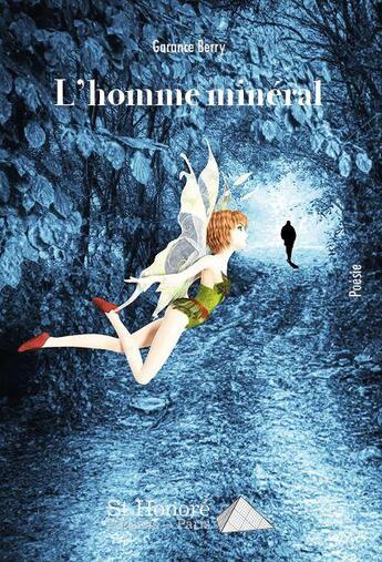 Couverture du livre « L homme mineral » de Berry Garance aux éditions Saint Honore Editions