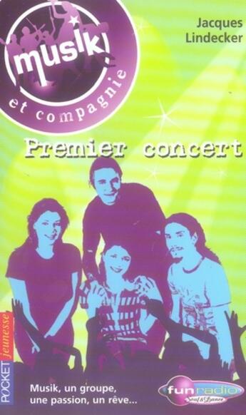 Couverture du livre « Musik et compagnie t.5 ; premier concert » de Jacques Lindecker aux éditions Pocket Jeunesse