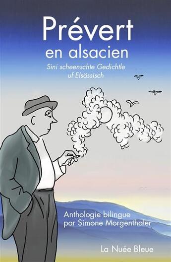 Couverture du livre « Prévert en alsacien » de Simone Morgenthaler aux éditions La Nuee Bleue