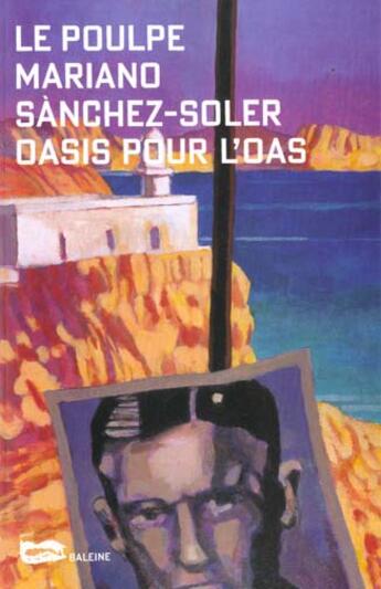 Couverture du livre « Oasis Pour L O A S » de Sanchez Soler M aux éditions Baleine