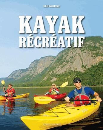 Couverture du livre « Kayak récréatif » de Ken Whiting aux éditions Modus Vivendi
