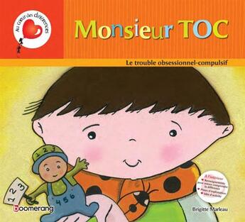 Couverture du livre « Monsieur Toc » de Brigitte Marleau aux éditions Boomerang Jeunesse