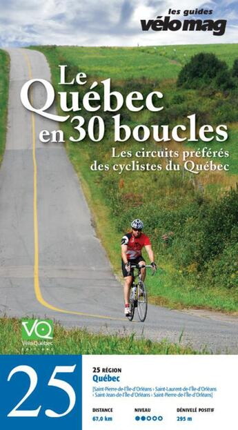 Couverture du livre « Le Québec en 30 boucles t.25 ; Québec (Saint-Pierre-de-l'Île-d'Orléans) » de  aux éditions Velo Quebec