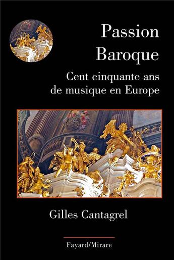 Couverture du livre « Passion baroque » de Gilles Cantagrel aux éditions Fayard