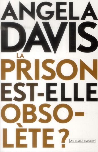 Couverture du livre « Les prisons sont-elles obselètes ? » de Angela Davis aux éditions Au Diable Vauvert