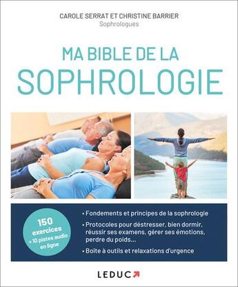 Couverture du livre « Ma bible de la sophrologie » de Carole Serrat et Christine Barbier aux éditions Leduc