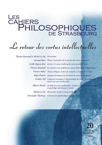 Couverture du livre « Cahiers De Strasbourg T.20 ; Le Retour Des Vertus Intellectuelles » de  aux éditions Pu De Strasbourg