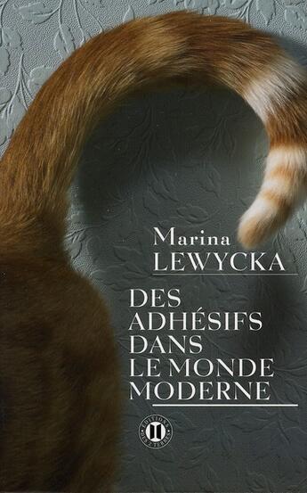 Couverture du livre « Des adhésifs dans le monde moderne » de Marina Lewycka aux éditions Des Deux Terres