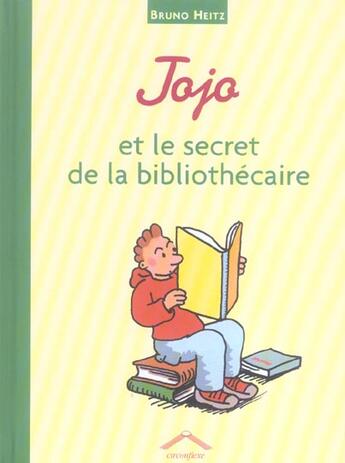 Couverture du livre « Jojo et le secret de la bibliothécaire » de Bruno Heitz aux éditions Circonflexe