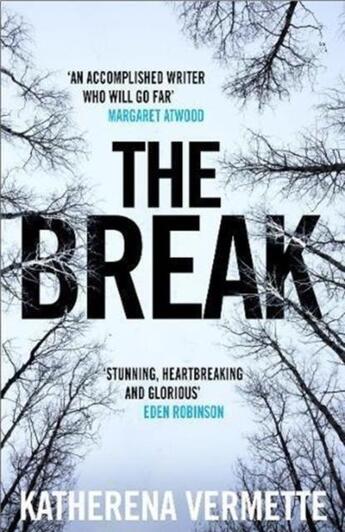Couverture du livre « THE BREAK » de Katherena Vermette aux éditions Atlantic Books