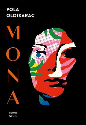 Couverture du livre « Mona » de Pola Oloixarac aux éditions Seuil
