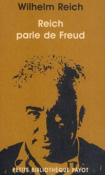Couverture du livre « Reich parle de Freud » de Wilhelm Reich aux éditions Payot