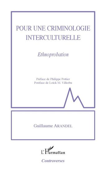 Couverture du livre « Pour une criminologie interculturelle ; ethnoprobation » de Guillaume Arandel aux éditions L'harmattan
