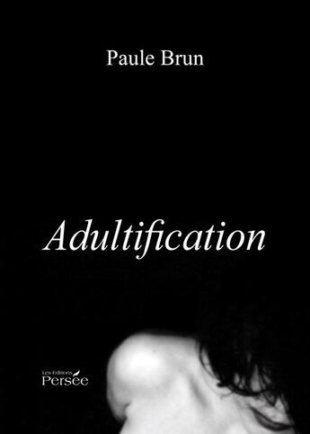 Couverture du livre « Adultification » de Paule Brun aux éditions Persee