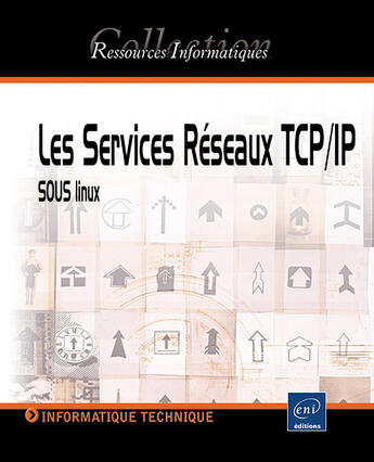 Couverture du livre « Les services reseaux ; tcp-ip sous linux » de Mikael Pirio aux éditions Eni