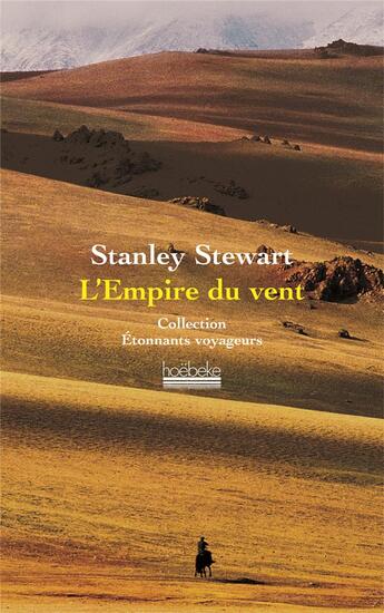 Couverture du livre « L'empire du vent » de Stanley Stewart aux éditions Hoebeke