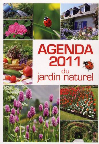 Couverture du livre « Agenda 2011 du jardin naturel » de  aux éditions Editions Esi