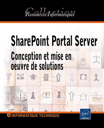 Couverture du livre « Sharepoint portal server ; conception et mise en oeuvre de solutions » de Patrick Abiven aux éditions Eni
