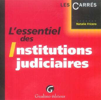 Couverture du livre « Essentiel des institutions judiciaires (l') » de Natalie Fricero aux éditions Gualino