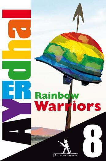 Couverture du livre « Rainbow Warriors t.8 » de Ayerdhal aux éditions Au Diable Vauvert