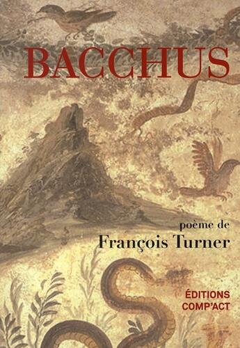 Couverture du livre « Bacchus » de Francois Turner aux éditions Act Mem