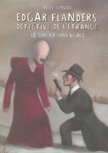 Couverture du livre « Le sorcier sans visage » de Noel Simsolo aux éditions Seuil
