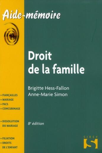 Couverture du livre « Droit de la famille (8e édition) » de Anne-Marie Simon et Brigitte Hess-Fallon aux éditions Dalloz
