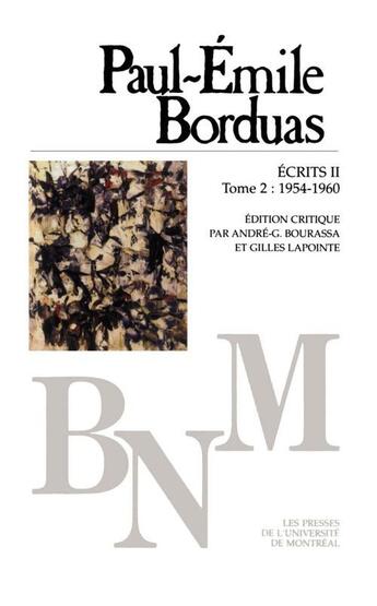 Couverture du livre « Écrits II t.2 ; 1954-1960 » de Paul-Emile Borduas aux éditions Pu De Montreal