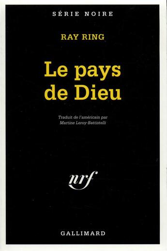 Couverture du livre « Le pays de Dieu » de Ray Ring aux éditions Gallimard
