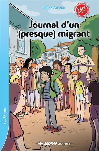 Couverture du livre « Journal d'un presque migrant- lot de 10 romans + fichier pedagogique » de Julien Artigue aux éditions Sedrap