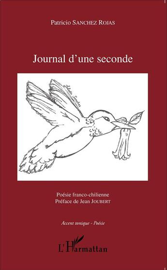 Couverture du livre « Journal d'une seconde » de Patricio Sanchez aux éditions L'harmattan