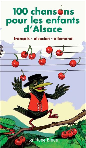 Couverture du livre « 100 chansons pour les enfants d'Alsace » de Christian Heinrich et Marcel Fenninger aux éditions La Nuee Bleue