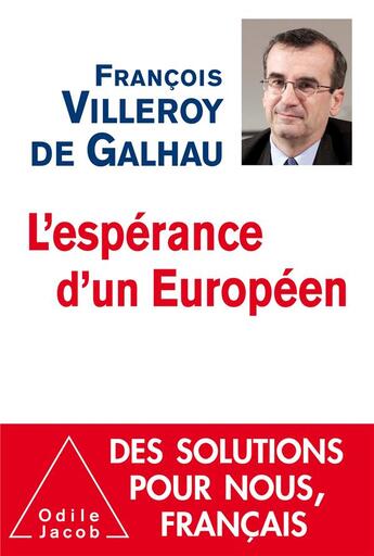 Couverture du livre « L'espérance d'un européen » de Francois Villeroy De Galhau aux éditions Odile Jacob