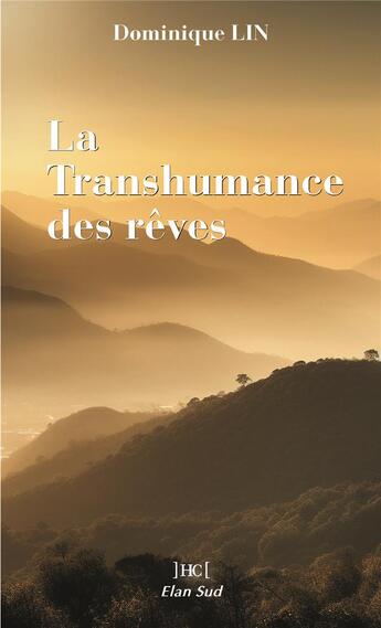 Couverture du livre « La transhumance des rêves » de Dominique Lin aux éditions Elan Sud