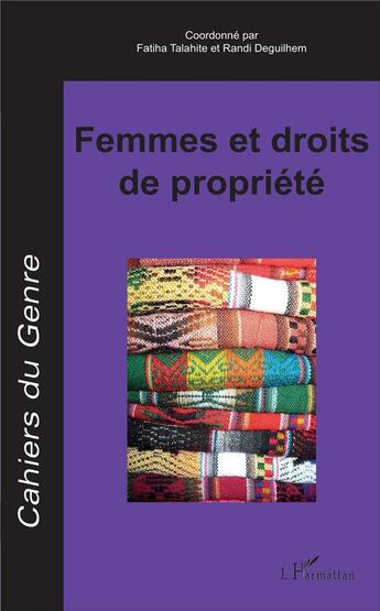 Couverture du livre « Femmes et droits de propriété (édition 2017) » de Cahiers Du Genre aux éditions L'harmattan