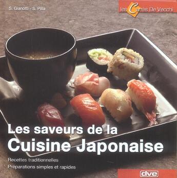 Couverture du livre « Les saveurs de la cuisine japonaise » de S Gianotti et S Pilla aux éditions De Vecchi