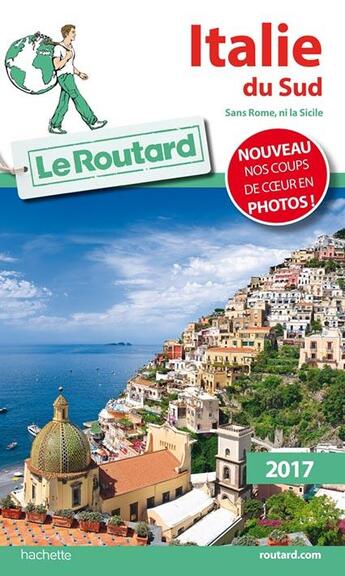 Couverture du livre « Guide du Routard ; Italie du Sud (édition 2017) » de Collectif Hachette aux éditions Hachette Tourisme