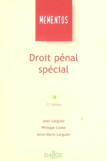 Couverture du livre « Droit Penal Special » de Philippe Conte et Jean Larguier et Anne-Marie Larguier aux éditions Dalloz
