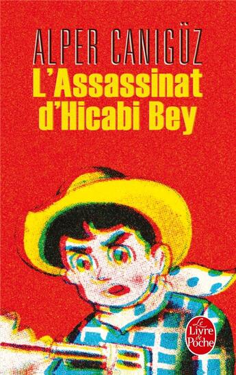 Couverture du livre « L'assassinat d'Hicabi Bey » de Alper Caniguz aux éditions Le Livre De Poche