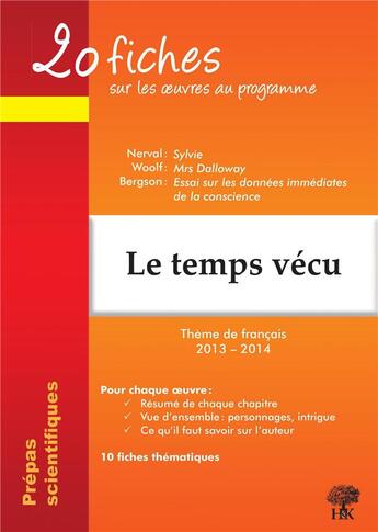 Couverture du livre « 20 fiches : sur les oeuvres au programme ; thème 2013-2014 ; prépas scientifiques » de Natalia Leclerc aux éditions H & K