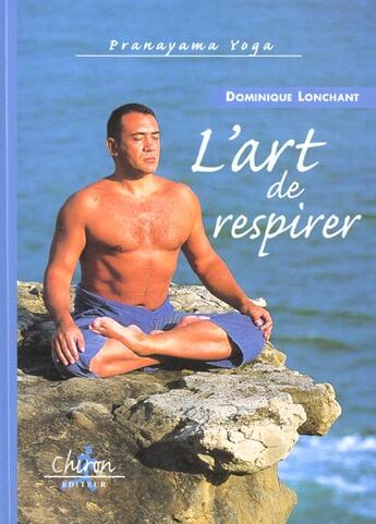 Couverture du livre « L'art de respirer » de Lonchant aux éditions Chiron