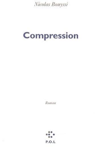 Couverture du livre « Compression » de Nicolas Bouyssi aux éditions P.o.l