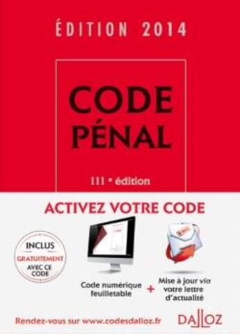 Couverture du livre « Code pénal (édition 2014) » de  aux éditions Dalloz