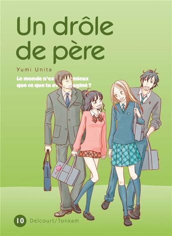 Couverture du livre « Un drôle de père Tome 10 » de Yumi Unita aux éditions Delcourt